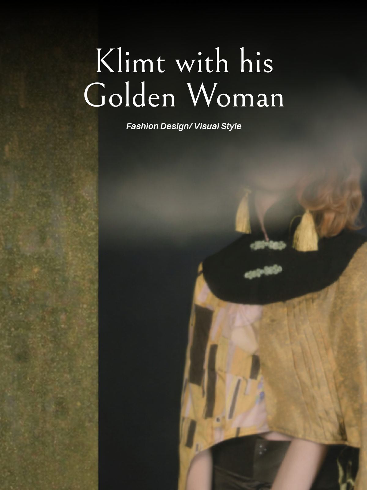 Klimt with his Golden Woman — fashion editorial